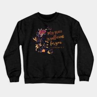 2 Corinthians 12:9 Crewneck Sweatshirt